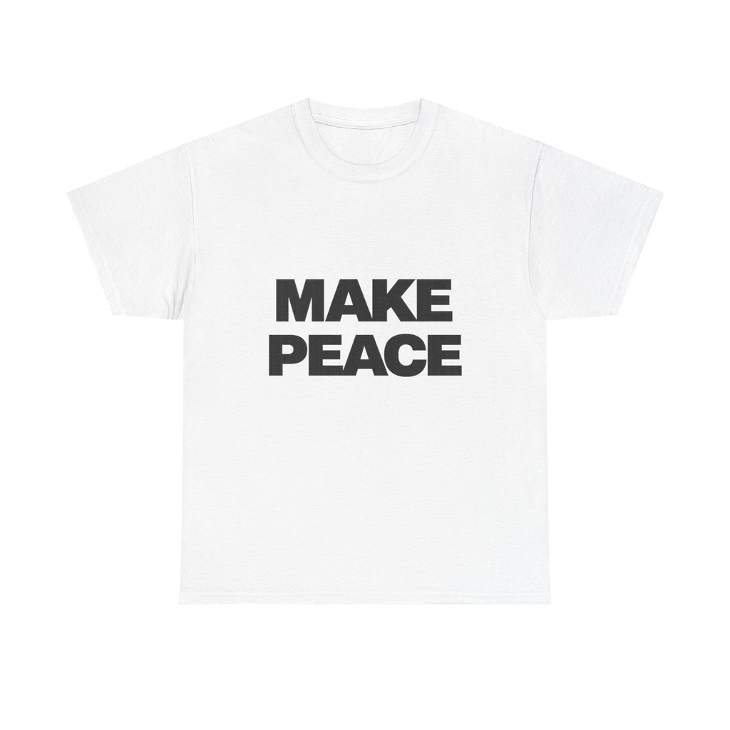MAKE PEACE Shirt