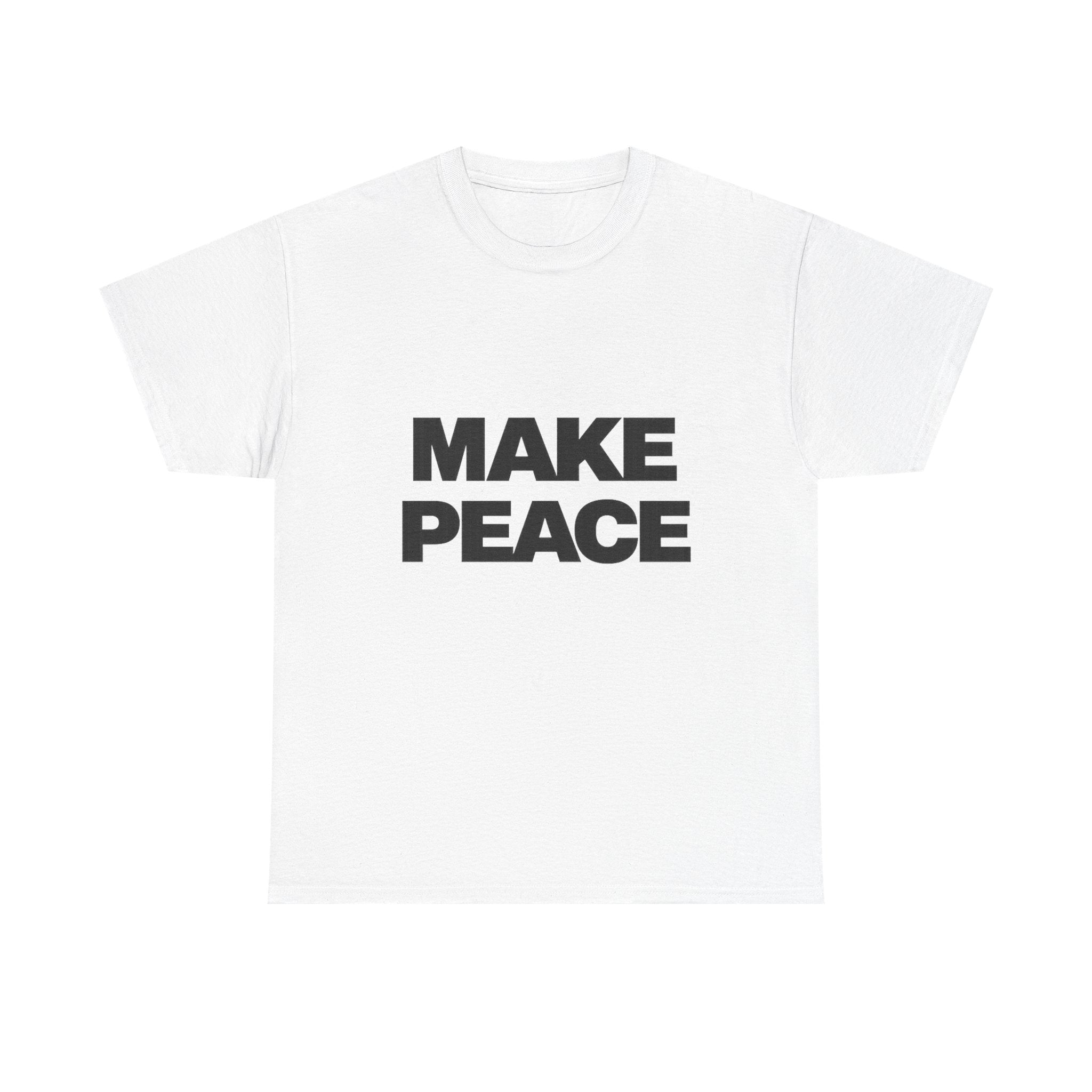 MAKE PEACE Shirt